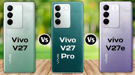 vivo V27 vs vivo V27 Pro vs vivo V27e - YouTube