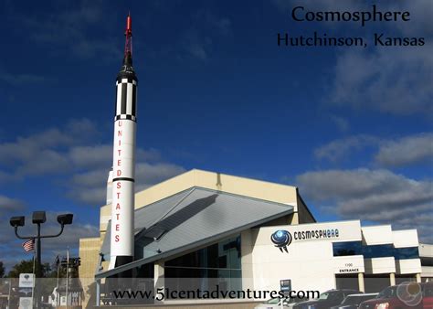 51 Cent Adventures: Cosmosphere - Hutchinson, Kansas