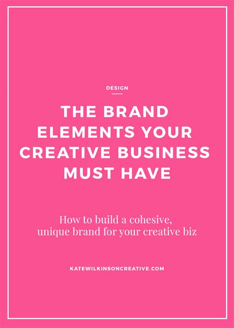 The Brand Elements Your Creative Business Must Have - Kate Wilkinson