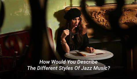 What are the different styles and types of jazz music? - Sylvia Brooks