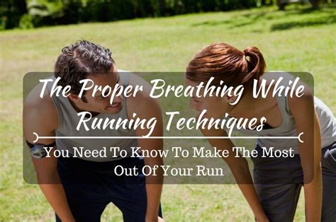 What are The Proper Breathing While Running Techniques You Need To Know To Make The Most Out Of ...