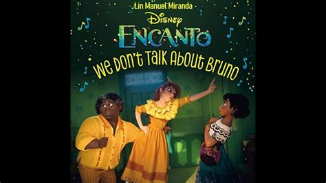 Encanto, We Don't Talk About Bruno - Lin Manuel Miranda (A*) - YouTube