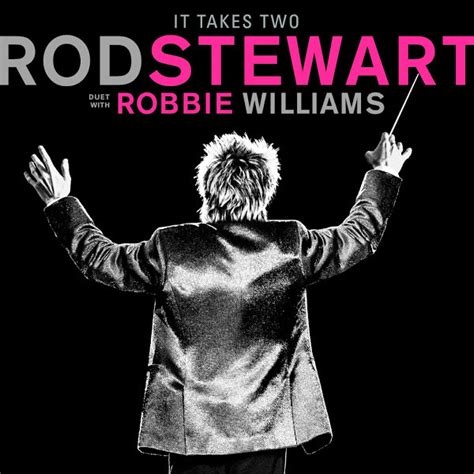 Rod Stewart Duet With Robbie Williams - It Takes Two (2019, 320 kbps ...