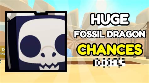 🦴 THESE ARE THE *CHANCES* FOR THE HUGE FOSSIL DRAGON IN PET SIMULATOR 99! - YouTube