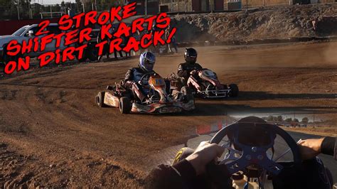 We Race 2 Stroke Shifter Karts! (On A Dirt Track) - YouTube