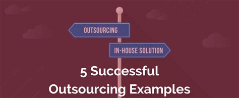 5 Successful Outsourcing Examples | Your Virtual CTO