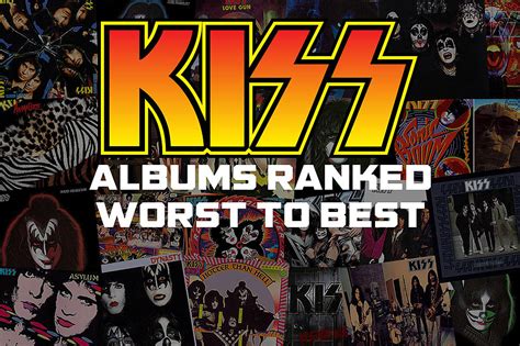 Kiss Albums Ranked Worst to Best