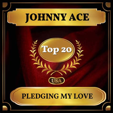 Pledging My Love (Billboard Hot 100 - No 17), Johnny Ace - Qobuz