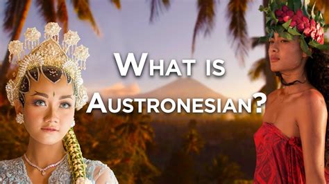 What is Austronesian? - YouTube