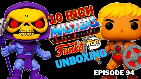 10 INCH MASTERS OF THE UNIVERSE [ HE-MAN & SKELETOR ] Funko Pop Unboxing & Review - YouTube