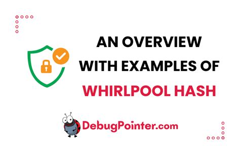 What is Whirlpool Hash? An In-depth Guide with Examples