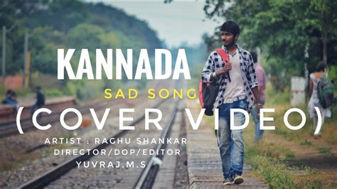 Kannada sad song (cover video) - YouTube