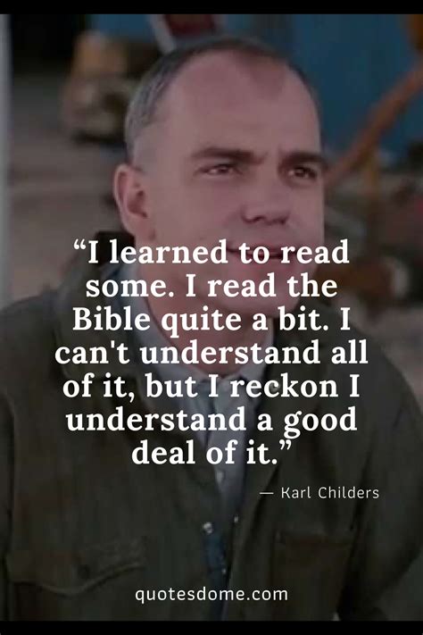 Karl Childers Quotes in 2021 | Sling blade quotes, Sling blade, Quotes