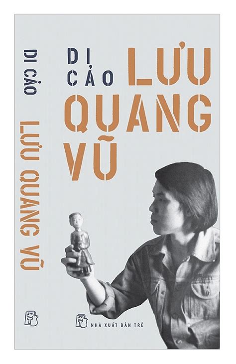 Di cảo Lưu Quang Vũ by Lưu Quang Vũ | Goodreads