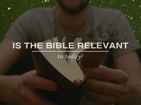 Is the Bible still relevant to today? | Ignite Bible Fellowship