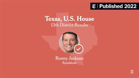 Texas 13th Congressional District Election Results 2022: Jackson Defeats Brown - The New York Times