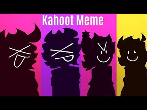 Kahoot!! meme - YouTube