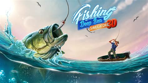 Fishing Deep Sea Simulator 3D - Realistic Fishing Game App