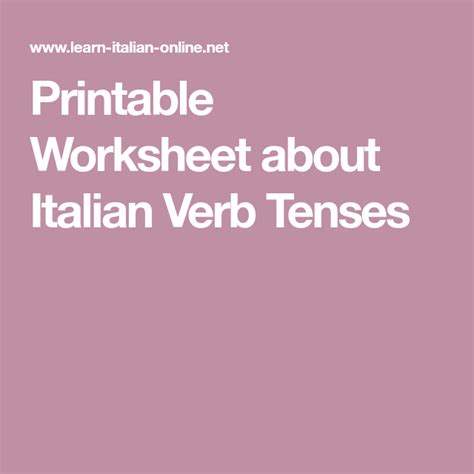 Printable Worksheet about Italian Verb Tenses in 2021 | Italian verbs ...