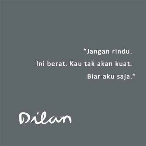 √ Kata Kata Dilan, Quotes Dilan, Novel Dilan 1990, Film Dilan 1990