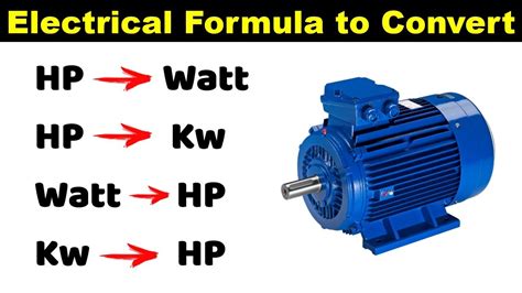 HP to Watt, HP to kw, Watt to HP, kw to HP Conversion Formula @TheElectricalGuy - YouTube