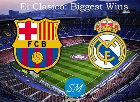 El Clasico Record: Real Madrid vs Barcelona Biggest Wins | Sports Mirchi