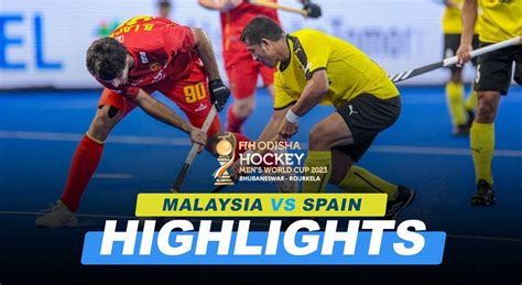 Hockey World Cup Highlights: Spain edge past Malaysia 4-3 on penalties ...