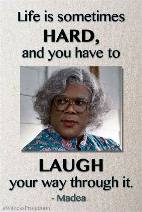 Madea Humor, Madea Funny Quotes, Sarcastic Humor, Movie Quotes, Life ...