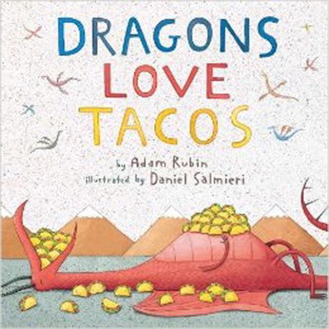 Up to 75% OFF! Dragons Love Tacos by Adam Rubin. - strictlyforkidsstore.com