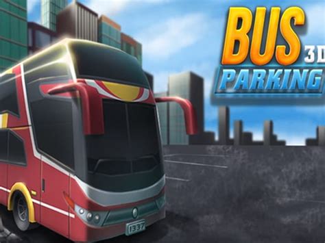 Bus 3D Parking - Play Free Game Online at MixFreeGames.com