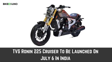 TVS Ronin 225 Cruiser To Be Launched On July 6 In India - BikeChuno