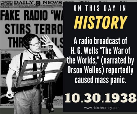 10-30- October 30, 1938 - The "War of the Worlds" Radio Broadcast Created Mass Panic - Rick Chromey