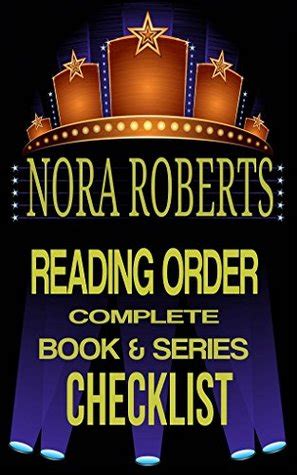 Nora Roberts Reading Order: Complete Book & Series Checklist by R.J. Michaels