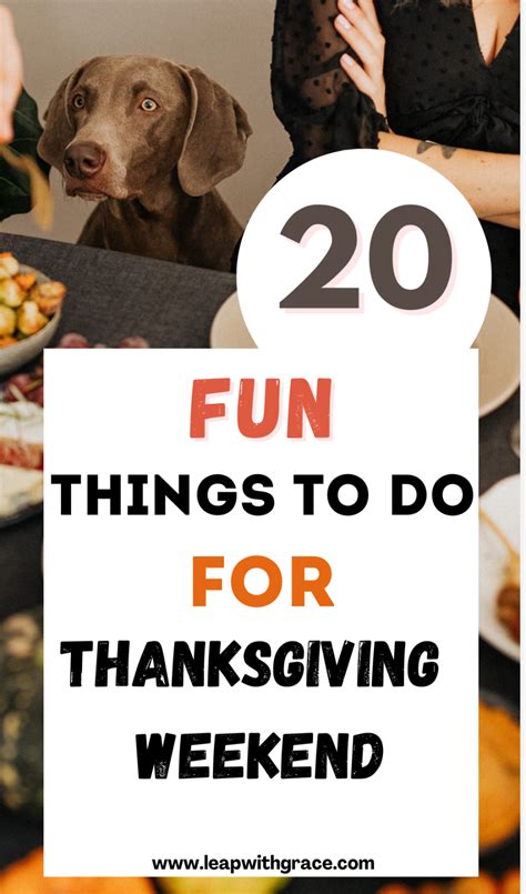 20 Things to Do Thanksgiving Weekend - Leap With Grace