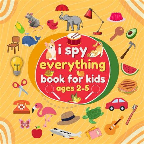 I Spy Everything Book For Kids Ages 2-5: I Spy From A To Z , Activity Books for Preschooler, Fun ...