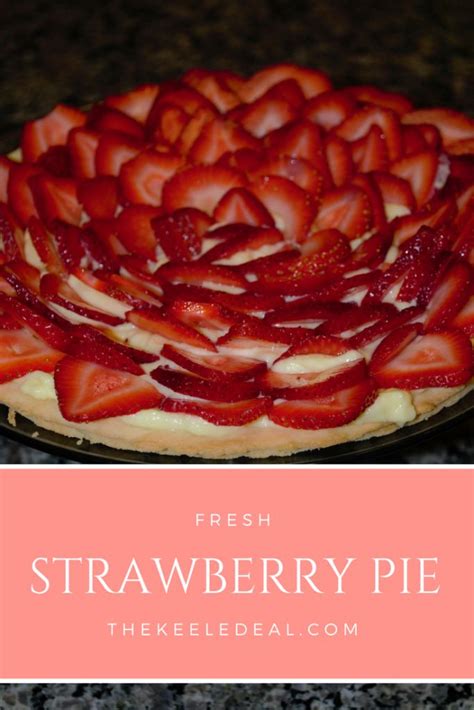 Fresh Strawberry Custard Pie - The Keele Deal | Recipe | Best dessert recipes, Fresh strawberry ...