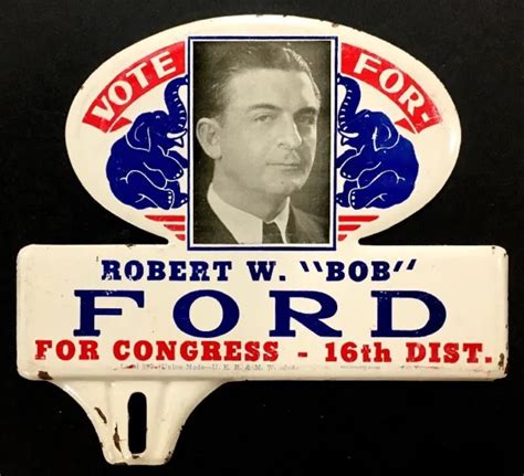 VINTAGE 1940S REPUBLICAN Robert Ford For Congress Political License ...