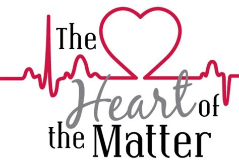 The heart of the matter is the matter of the heart - Thursday- 10th ...