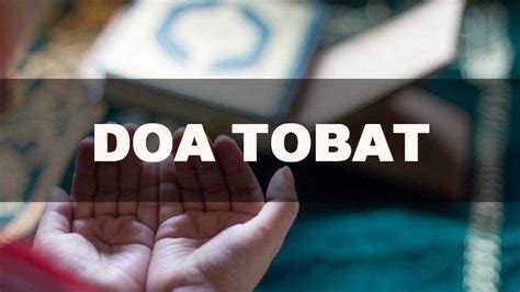 Doa Tobat Zina dan Dosa Besar Arab Latin dan Artinya, Dibaca Setelah Sholat Tobat - Tribunsumsel.com