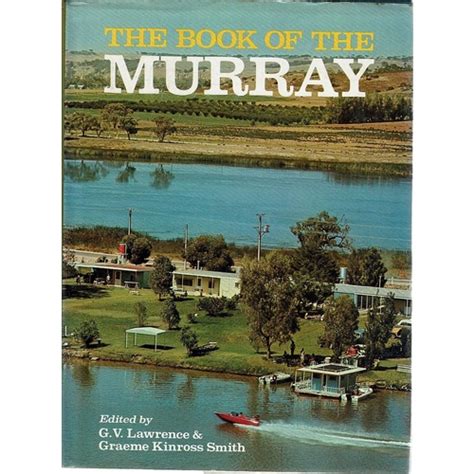 The Book Of The Murray Lawrence Gunner Vernon, Kinross Smith Graeme | Marlowes Books