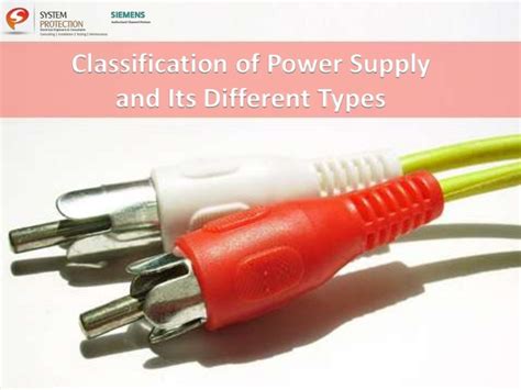 Classification of Power Supply and Its Different Types