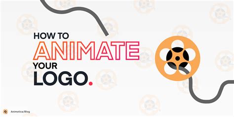 How to Animate Your Logo in Four Easy Steps - ANIMOTICA Blog