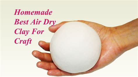 How to make air dry clay /Best Homemade Air dry Clay - YouTube