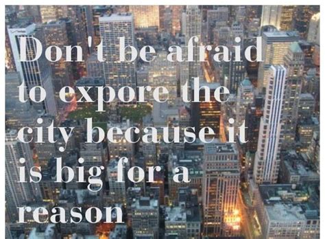 #explore #city #fearless | City quotes, Travel quotes inspirational, Quotes