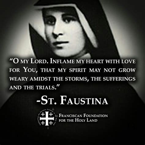 ~St. Faustina Inspirational Catholic Quotes, Saint Quotes Catholic, Catholic Religion, Catholic ...