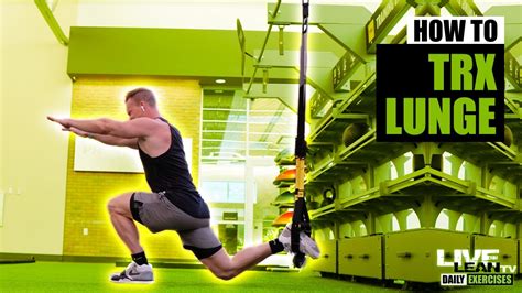 How To Do A TRX LUNGE | Exercise Demonstration Video and Guide - YouTube