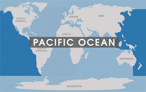 Pacific Ocean Map | The 7 Continents of the World