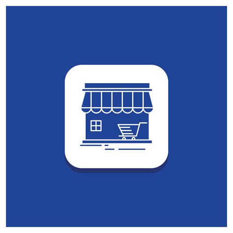 Blue Round Button for shop. store. market. building. shopping Glyph ...