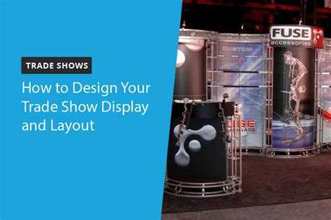 How to Design Your Trade Show Display and Layout