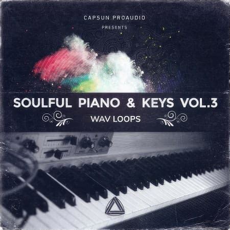 Soulful Piano & Keys Vol. 3: Rnb Sample Pack by Capsun ProAudio | Splice